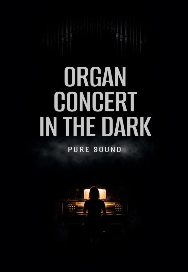 ORGAN CONCERT IN THE DARK